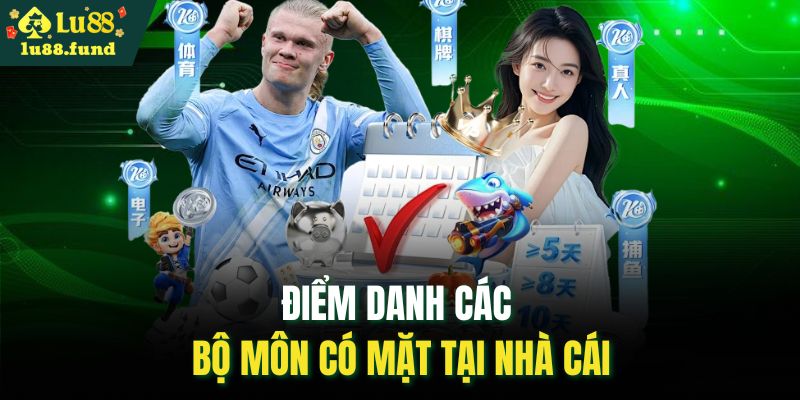 Điểm danh các bộ môn có mặt tại nhà cái