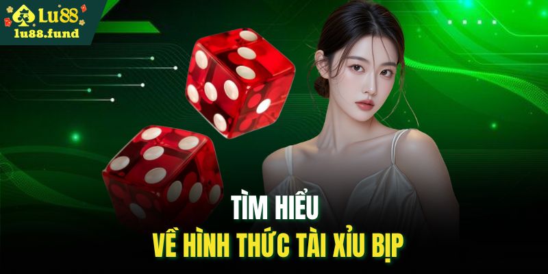 Tìm hiểu về hình thức Tài Xỉu bịp
